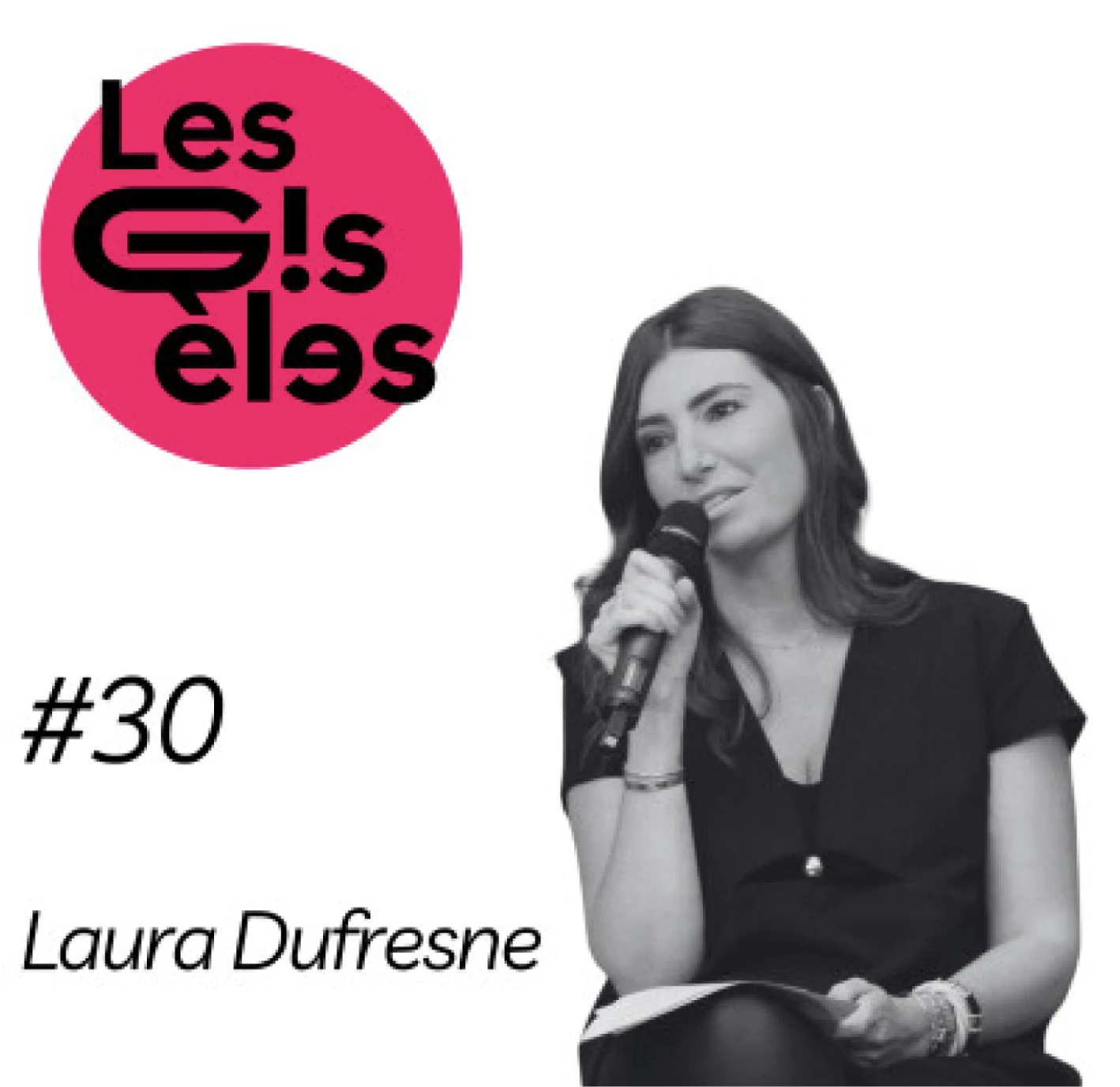 Laura Dufresne interview podcast Les Gisèles Podcast Les Gisèles, interview de Laura Dufresne